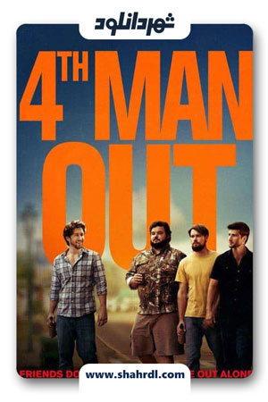 دانلود فیلم 4th Man Out 2015
