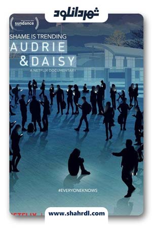 دانلود فیلم Audrie & Daisy 2016 با زیرنویس فارسی