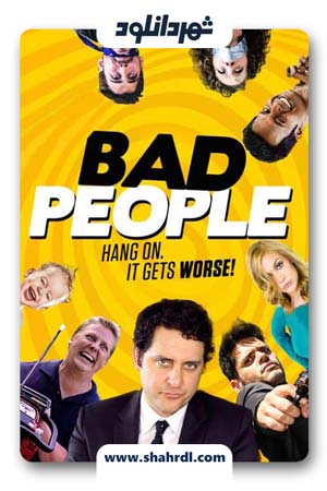 دانلود فیلم Bad People 2016 با زیرنویس فارسی