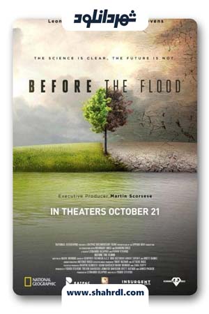 دانلود فیلم Before the Flood 2016 | مستند پیش از سیل