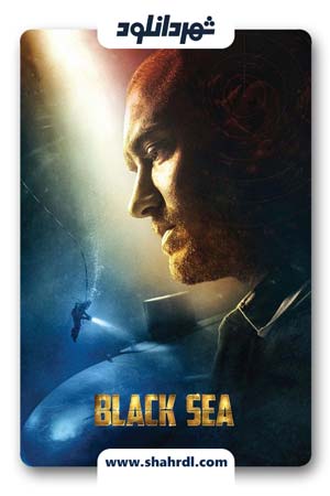 دانلود فیلم Black Sea 2014 زیرنویس فارسی