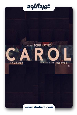 دانلود فیلم Carol 2015 با زیرنویس فارسی