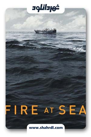دانلود فیلم Fire at Sea 2016 با زیرنویس فارسی