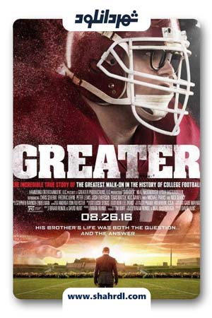 دانلود فیلم Greater 2016