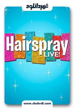 دانلود فیلم Hairspray Live 2016