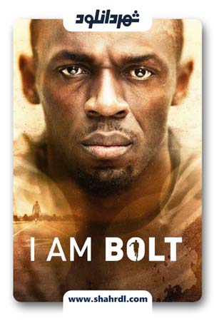 دانلود فیلم I Am Bolt 2016 | من بولت هستم