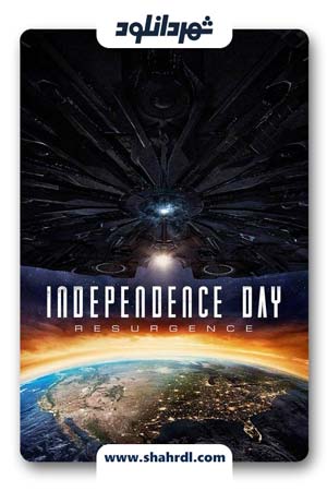 دانلود فیلم Independence Day 2 Resurgence 2016 | فیلم روز استقلال 2 بازخیز