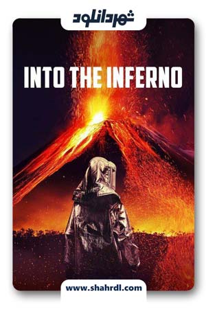دانلود فیلم Into the Inferno 2016 | فیلم در اعماق جهنم