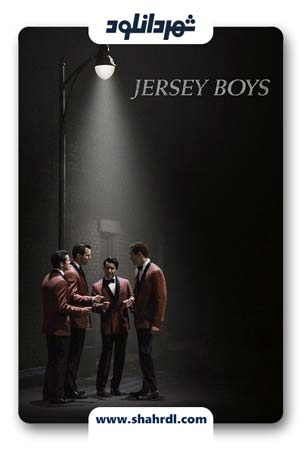 دانلود فیلم Jersey Boys 2014
