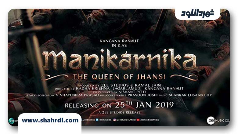 دانلود فیلم Manikarnika 2019