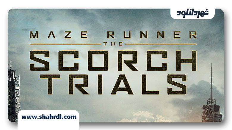 دانلود فیلم Maze Runner 2 The Scorch Trials 2015