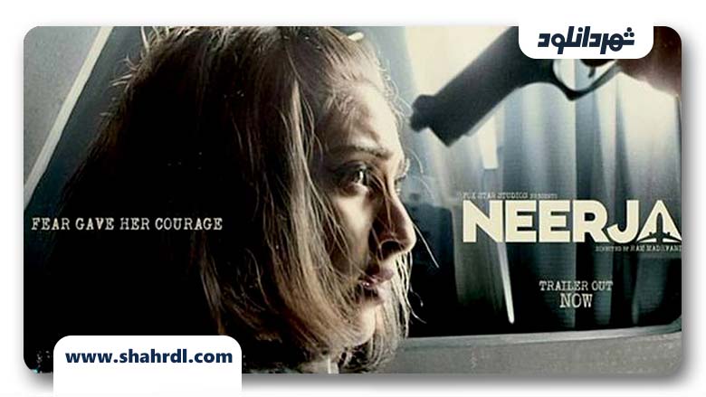 دانلود فیلم Neerja 2016 با زیرنویس فارسی