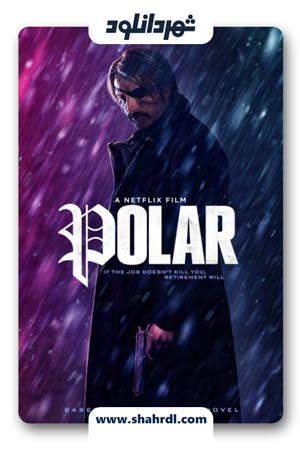 دانلود فیلم Polar 2019 با زیرنویس فارسی | دانلود فیلم قطبی
