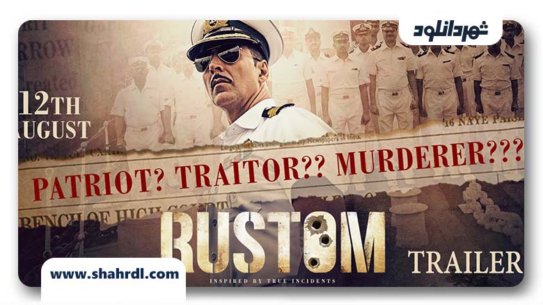 دانلود فیلم Rustom 2016 با زیرنویس فارسی