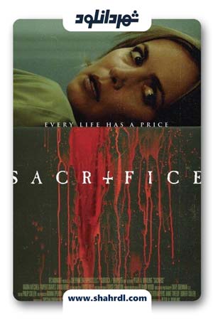 دانلود فیلم Sacrifice 2016 | فیلم قربانی