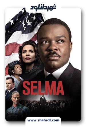دانلود  فیلم Selma 2014
