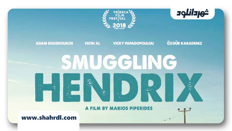دانلود فیلم Smuggling Hendrix 2018