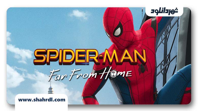 دانلود فیلم Spider-Man Far from Home 2019