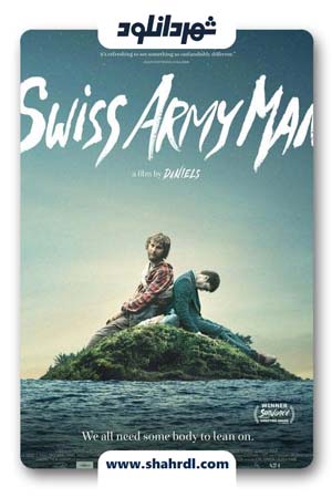 دانلود فیلم Swiss Army Man 2016 | مرد مسلح سوئیس