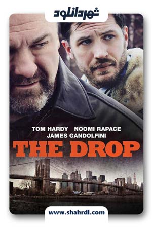دانلود فیلم The Drop 2014