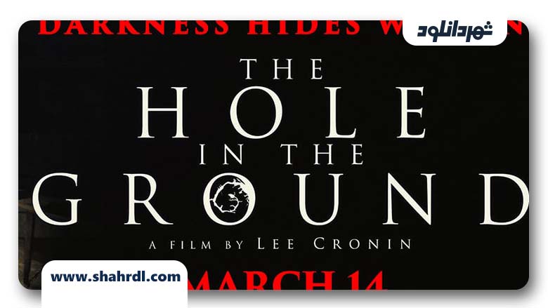 دانلود فیلم The Hole in the Ground 2019