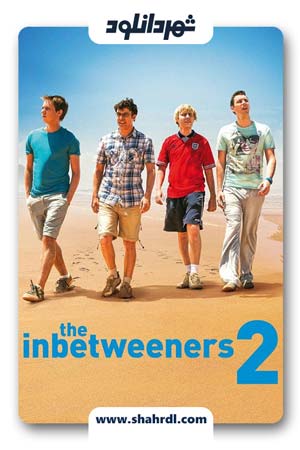 دانلود فیلم The Inbetweeners 2 2014 | اینبیتوینرز 2