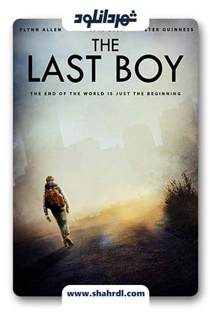 دانلود فیلم The Last Boy 2019 با زیرنویس فارسی | دانلود فیلم آحرین پسر