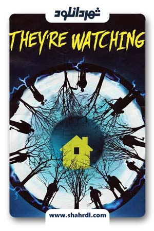 دانلود فیلم They’re Watching 2016 با زیرنویس فارسی