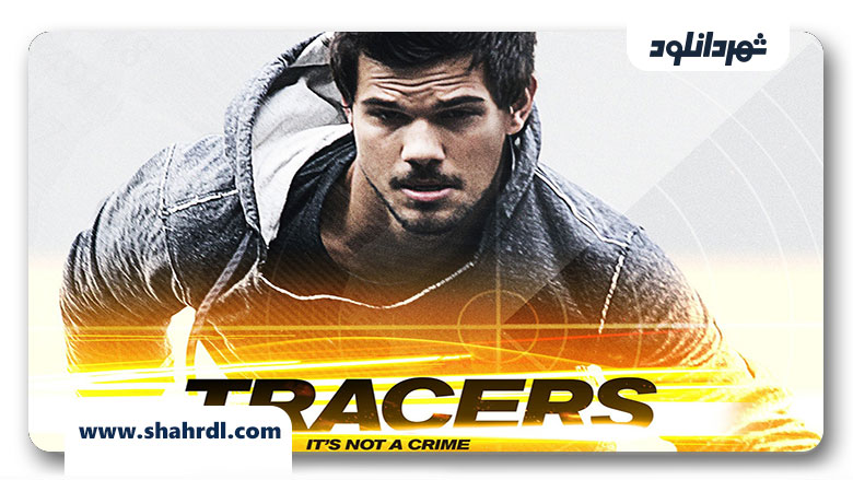 دانلود فیلم Tracers 2015
