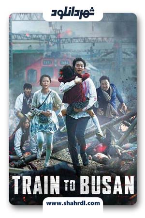 دانلود فیلم کره ای Train To Busan 2016 با زیرنویس فارسی