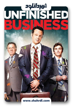دانلود فیلم Unfinished Business 2015 با زیرنویس فارسی