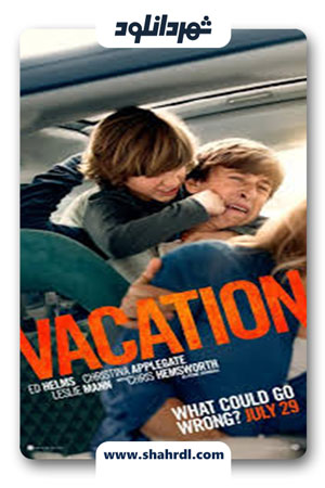 دانلود فیلم Vacation 2015 با زیرنویس فارسی