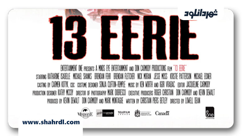 دانلود فیلم 13 Eerie 2013