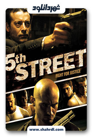 دانلود فیلم 5th Street 2013 | دانلود فیلم خیابان پنجم