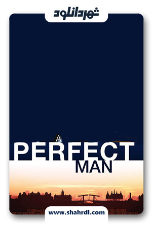 دانلود فیلم A Perfect Man 2013