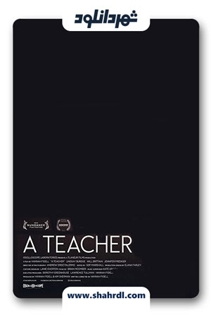 دانلود فیلم A Teacher 2013