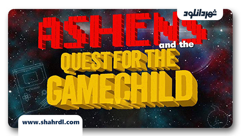 دانلود فیلم Ashens and the Quest for the Gamechild 2013