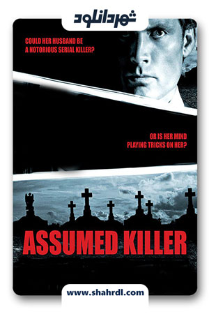 دانلود فیلم Assumed Killer 2013