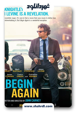 دانلود فیلم Begin Again 2013