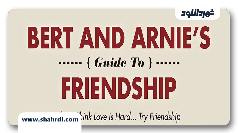 دانلود فیلم Bert and Arnie’s Guide to Friendship 2013