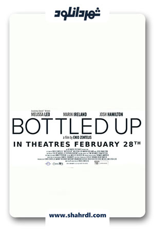 دانلود فیلم Bottled Up 2013