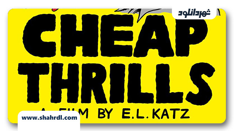 دانلود فیلم Cheap Thrills 2013