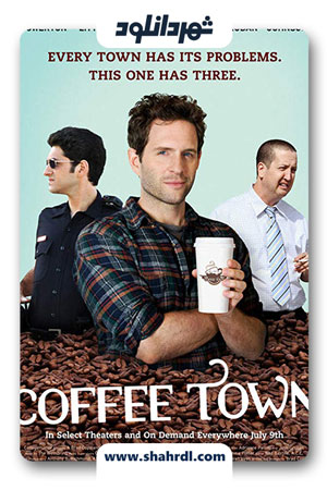 دانلود فیلم Coffee Town 2013 | فیلم شهر قهوه