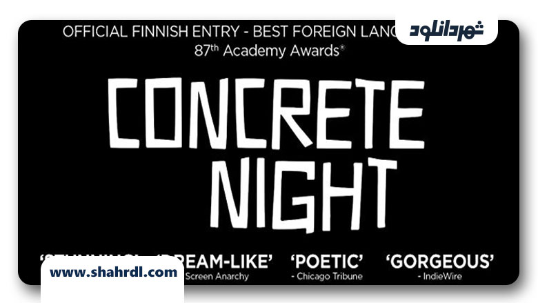 دانلود فیلم Concrete Night 2013