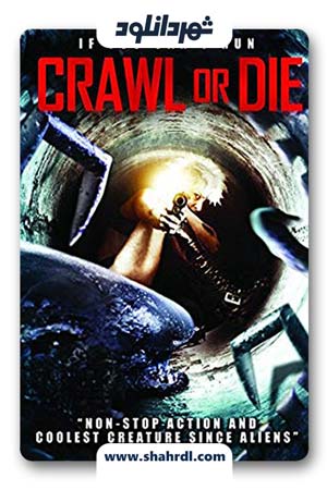 دانلود فیلم Crawl or Die 2014 | خزیدن یا مرگ
