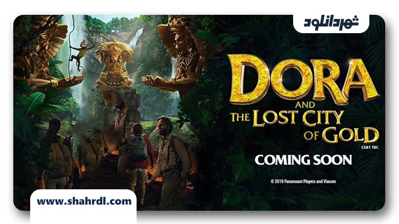 دانلود فیلم Dora and the Lost City of Gold 2019