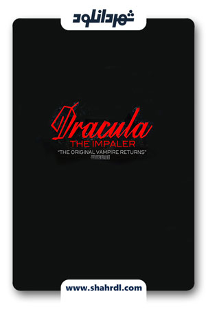 دانلود فیلم Dracula: The Impaler 2013