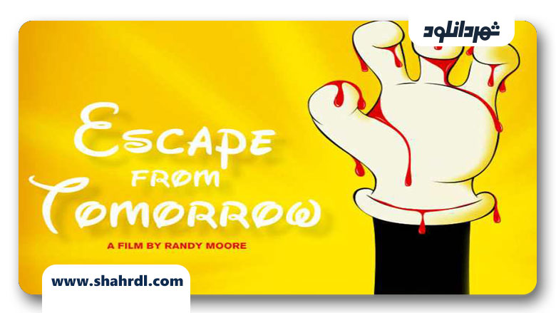 دانلود فیلم Escape from Tomorrow 2013