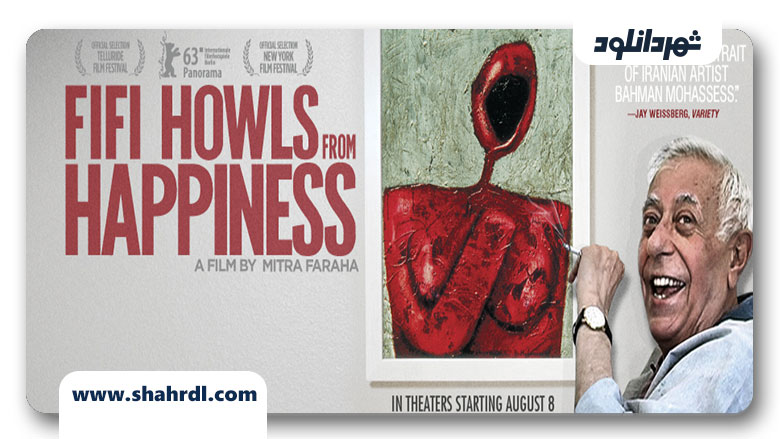 دانلود مستند Fifi Howls from Happiness 2013