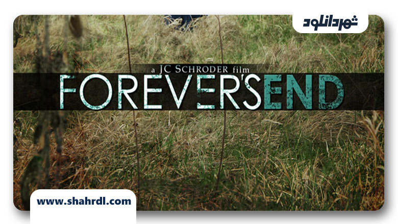 دانلود فیلم Forever’s End 2013